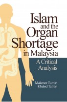Islam and Organ Shortage in Malaysia: A Crytical Analysis